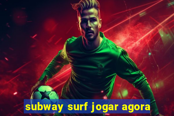 subway surf jogar agora